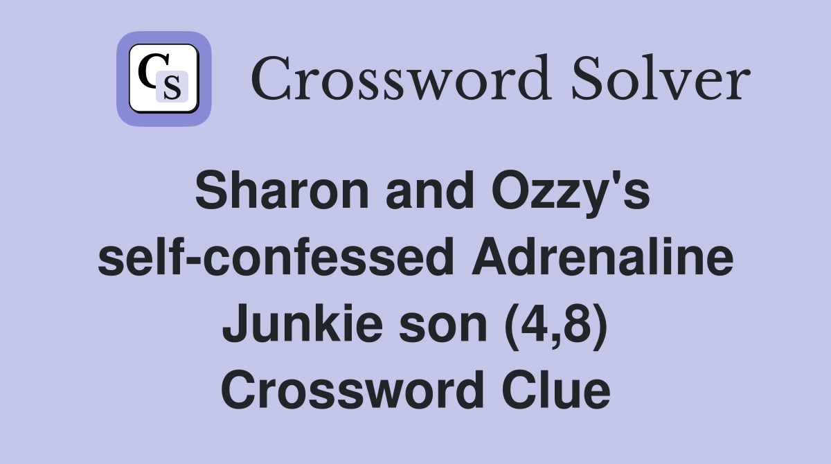 Sharon and Ozzy's selfconfessed Adrenaline Junkie son (4,8